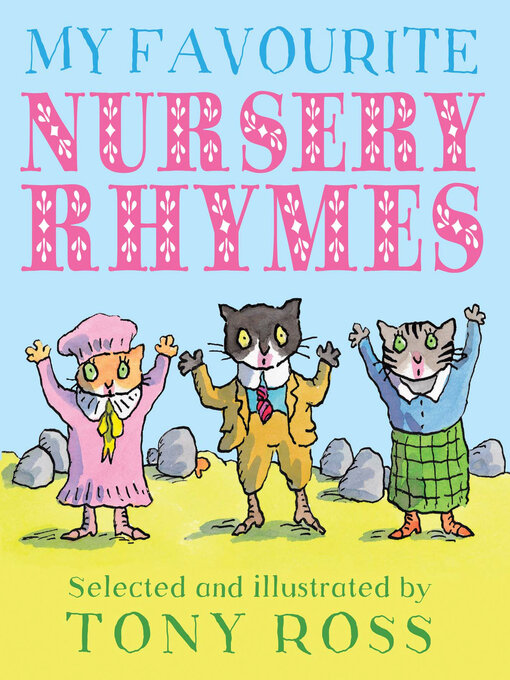 Title details for My Favourite Nursery Rhymes by Tony Ross - Available